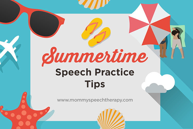 summertime speech practice tips