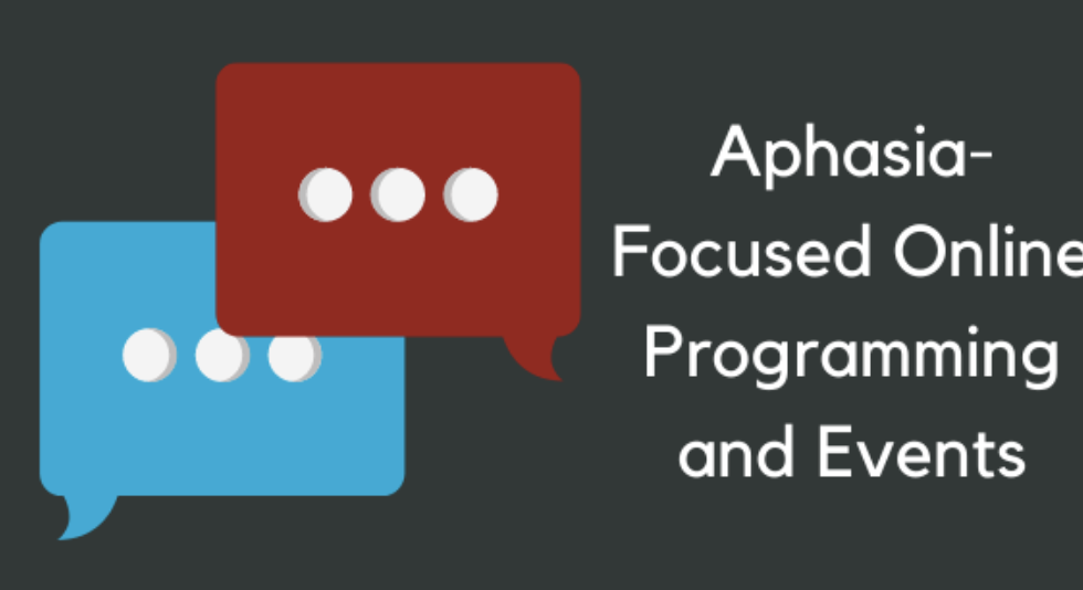 Aphasia-Focused Online Programming and Events