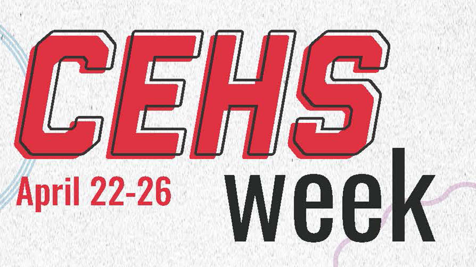 CEHS week April 22-26