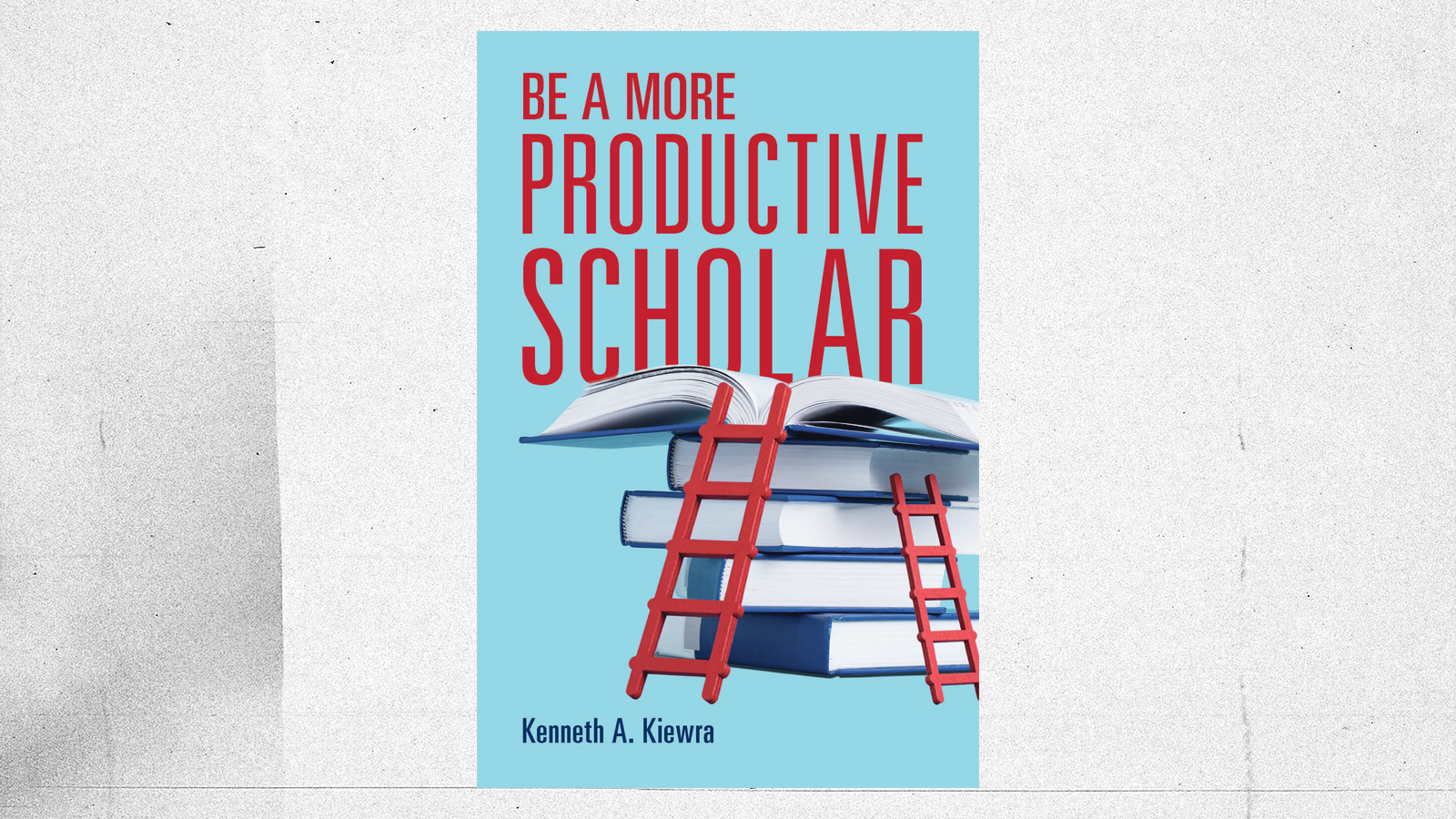 Be a More Productive Scholar book cover