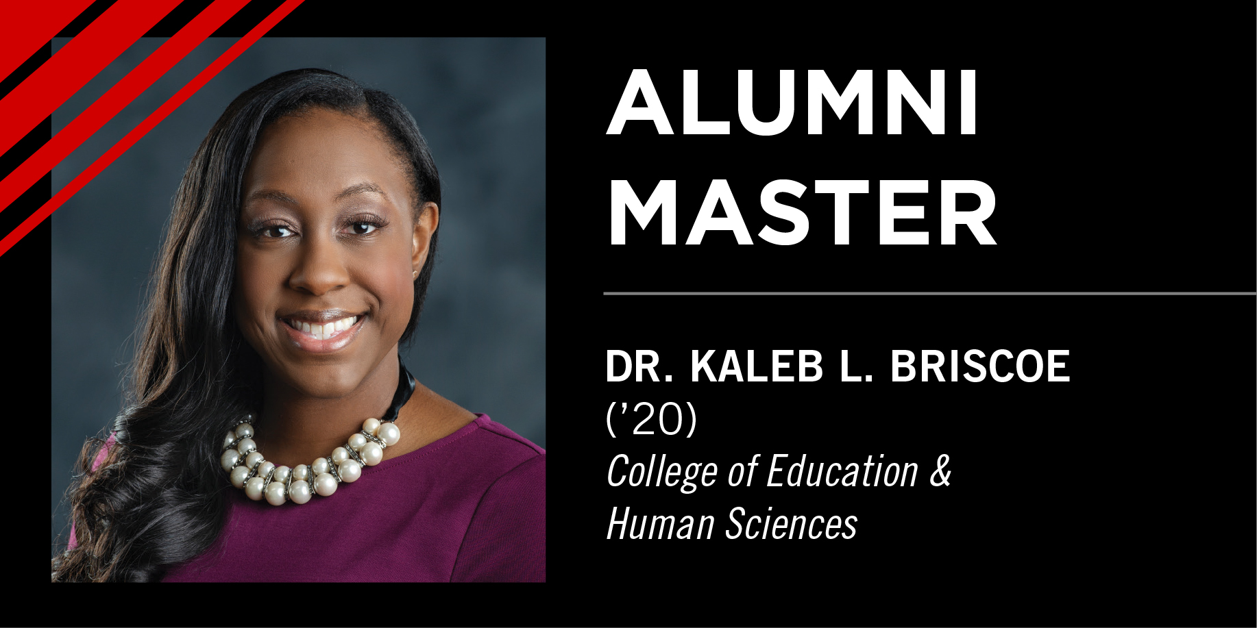 Alumni Master, Dr. Kaleb Briscoe