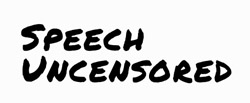 Speech Uncensored Podcast